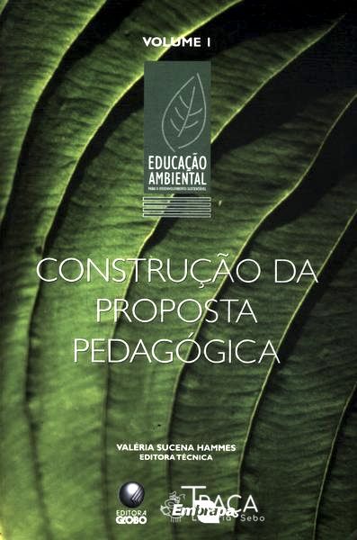 Construção da Proposta Pedagógica Vol 1