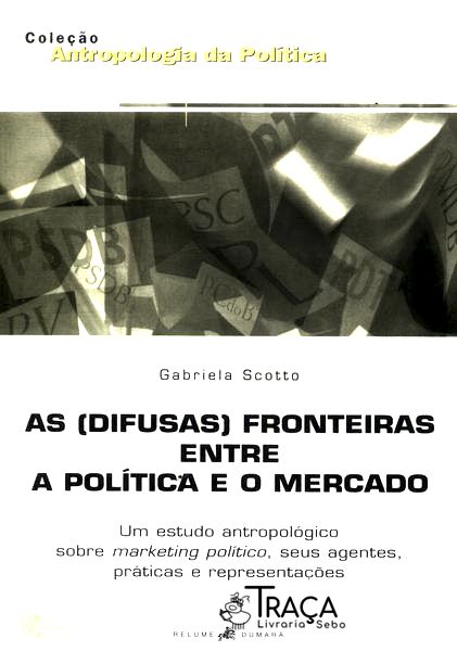 As (difusas) Fronteiras Entre a Política e o Mercado