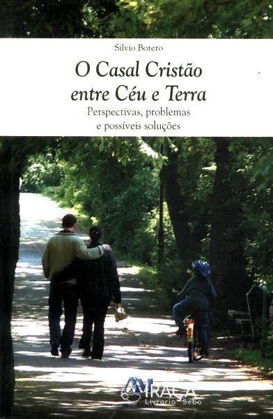 O Casal Cristão Entre o Céu e Terra