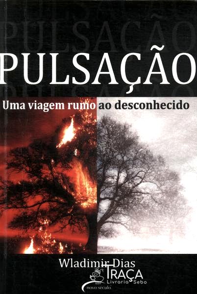 Pulsação: Uma Viagem Rumo Ao Desconhecido