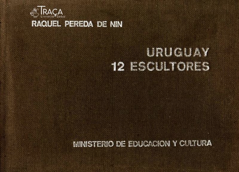 Uruguay: 12 Escultores