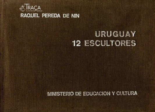 Uruguay: 12 Escultores