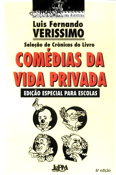 Seleção de Crônicas do Livro Comédias da Vida Privada