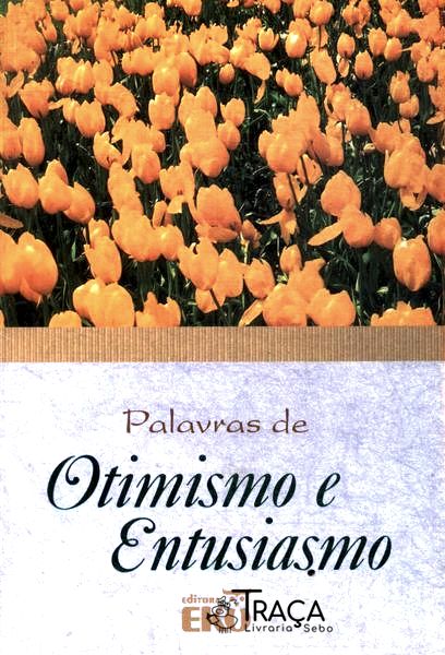 Palavras de Otimismo e Entusiasmo