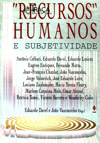 Recursos Humanos e Subjetividade
