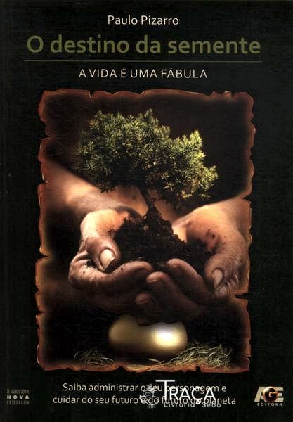 O Destino da Semente
