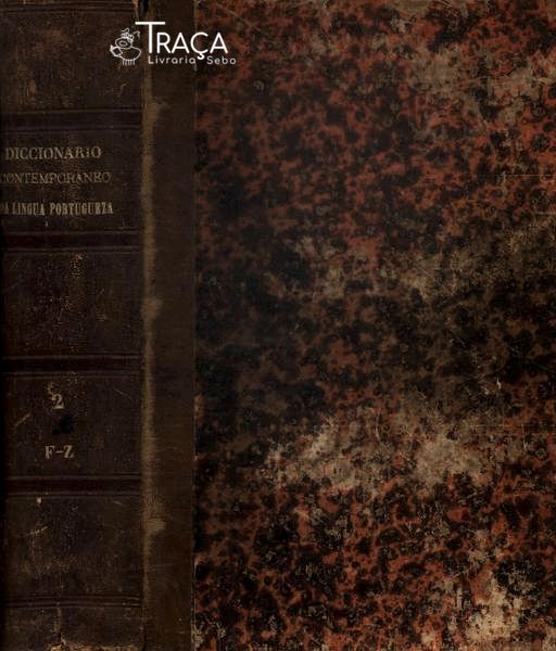 Diccionario Contemporaneo da Língua Portugueza Vol 2