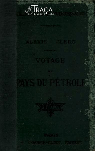 Voyage Au Pays Du Pétrole