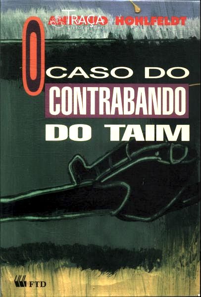 O Caso do Contrabando do Taim