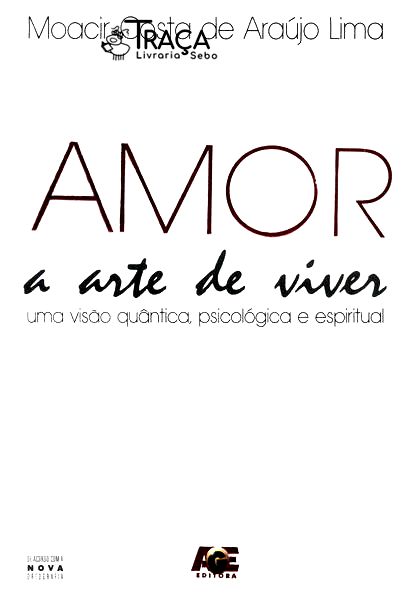Amor: a Arte de Viver