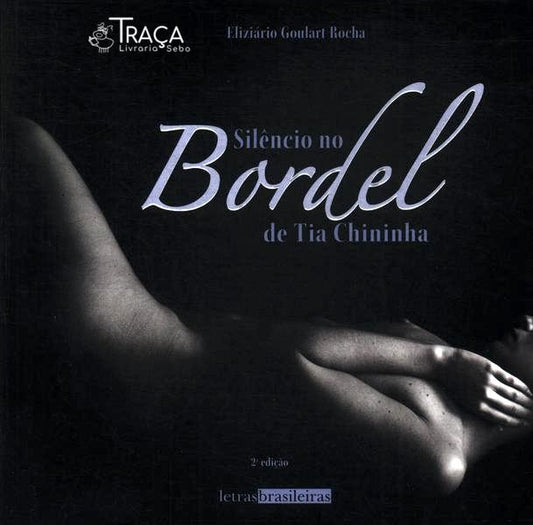 Silêncio No Bordel De Tia Chininha