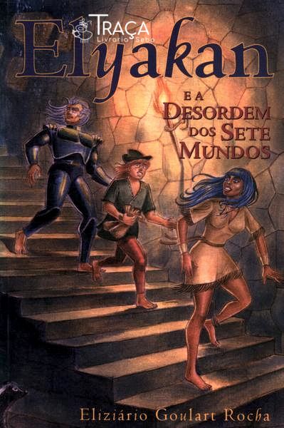 Elyakan e a Desordem dos Sete Mundos