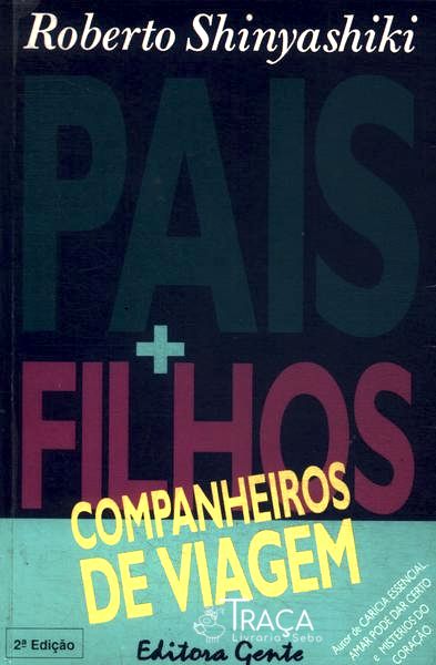 Pais + Filhos, Companheiros de Viagem