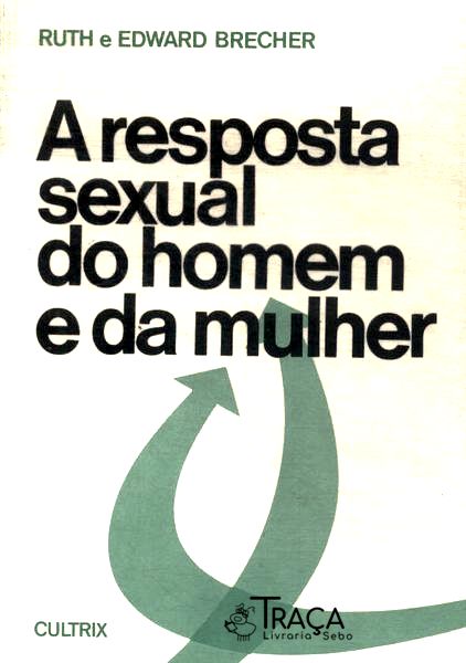 A Resposta Sexual do Homem e da Mulher