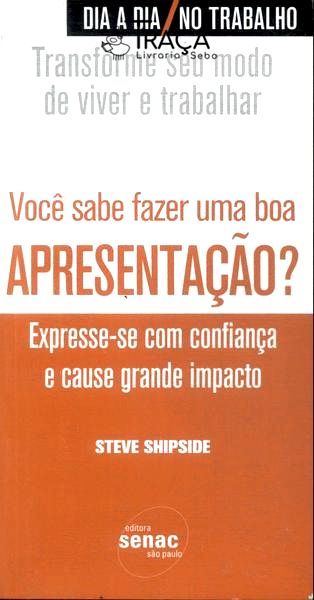Você Sabe Fazer Uma Boa Apresentação?