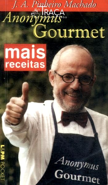 Mais Receitas do Anonymus Gourmet
