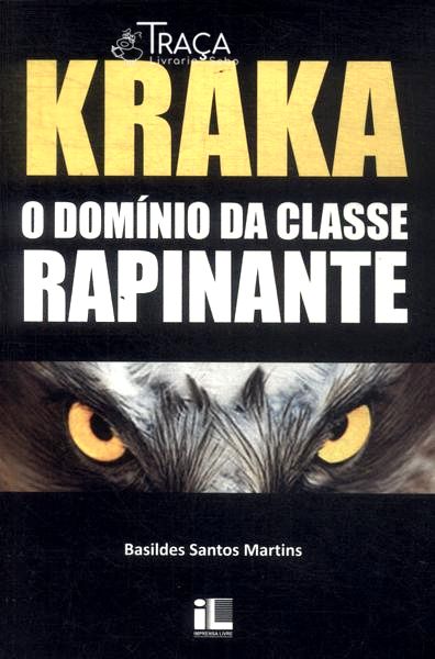 Kraka: O Domínio Da Classe Rapinante