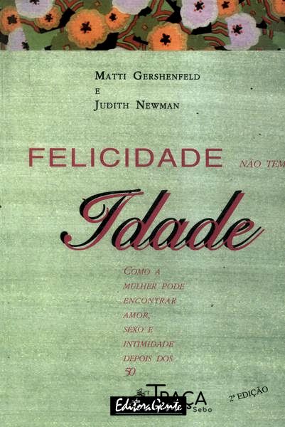 Felicidade Não Tem Idade