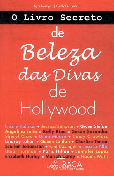 O Livro Secreto de Beleza das Divas de Hollywood