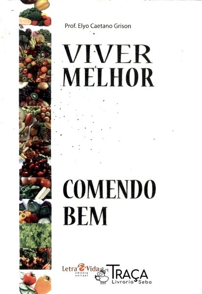Viver Melhor Comendo Bem