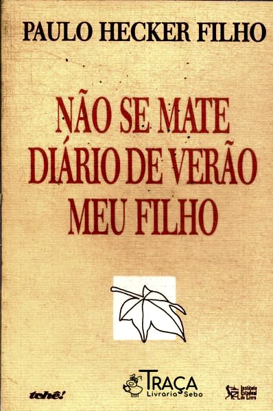 Não Se Mate - Diário De Verão - Meu Filho