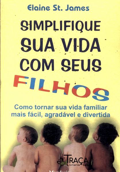 Simplifique Sua Vida com Seus Filhos