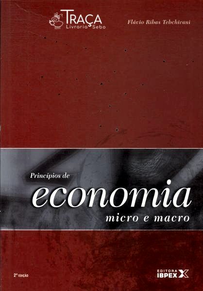 Princípios de Economia: Micro e Macro