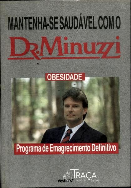Mantenha-se Saudável com o Dr. Minuzzi: Obesidade