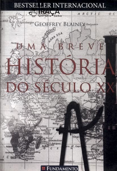 Uma Breve História do Século Xx