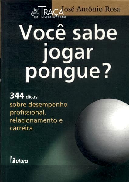 Você Sabe Jogar Pongue?