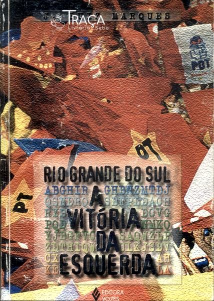 Rio Grande do Sul: a Vitória da Esquerda
