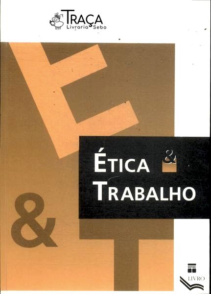 Ética & Trabalho