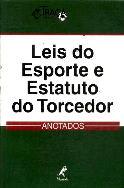 Leis do Esporte e Estatuto do Torcedor (2003)
