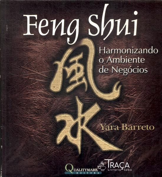 Feng Shui: Harmonizando o Ambiente de Negócios
