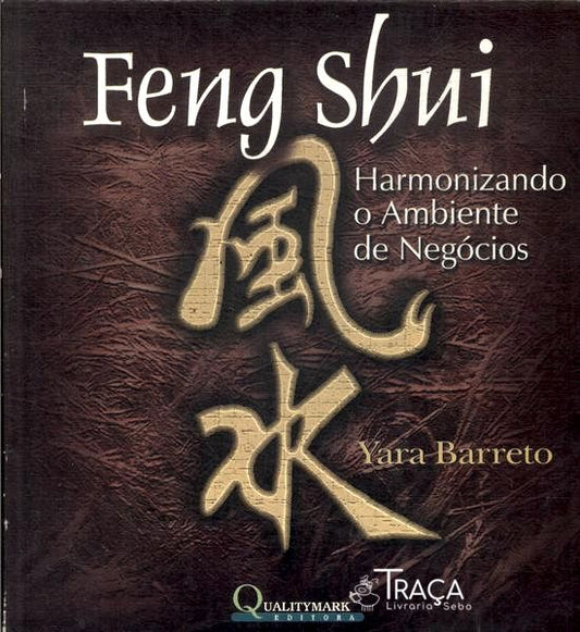 Feng Shui: Harmonizando o Ambiente de Negócios