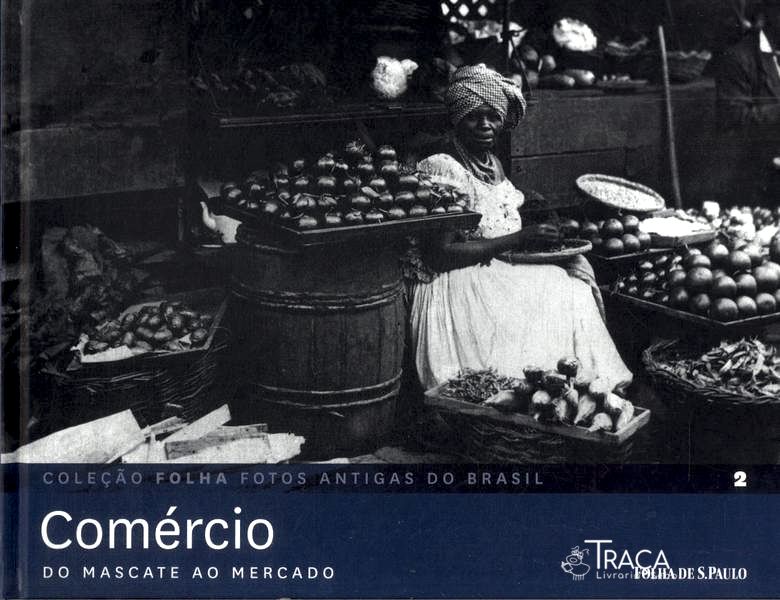Comércio: do Mascate Ao Mercado