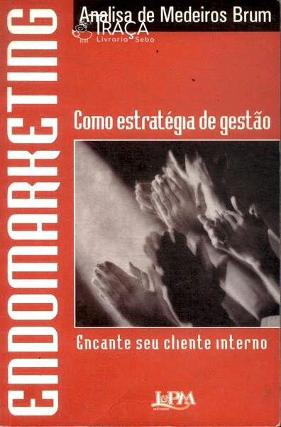 Endomarketing Como Estratégia de Gestão