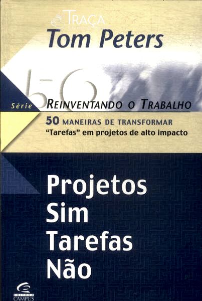 Projetos Sim Tarefas Não