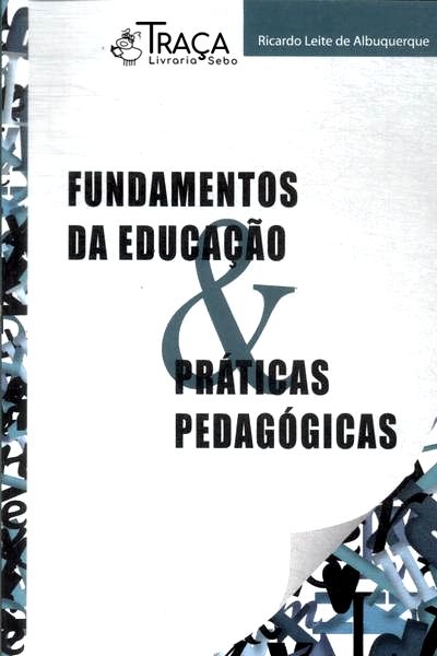 Fundamentos da Educação e Práticas Pedagógicas