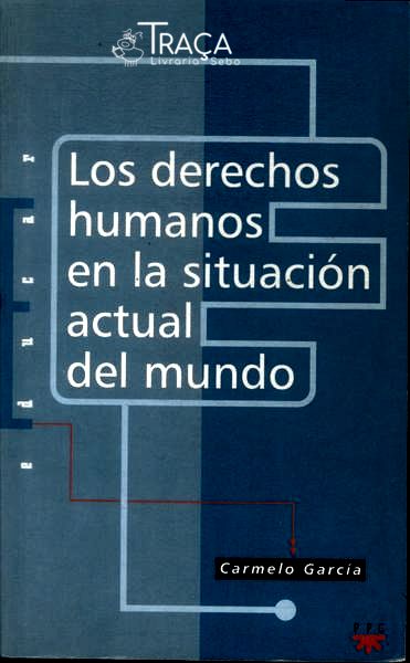 Los Derechos Humanos En La Situación Actual Del Mundo