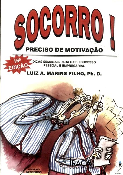 Socorro! Preciso de Motivação