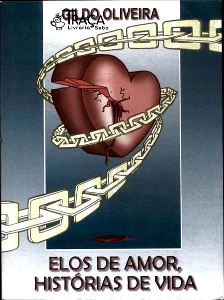 Elos De Amor Histórias De Vida
