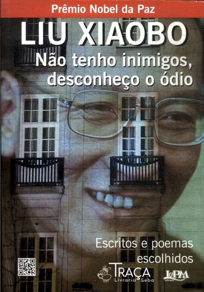 Não Tenho Inimigos, Desconheço o Ódio