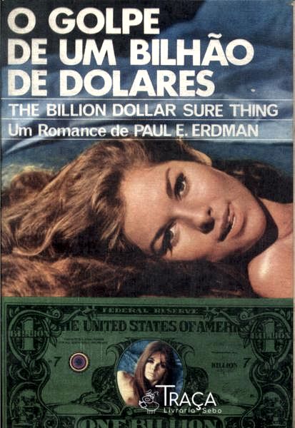 O Golpe de Um Bilhão de Dólares