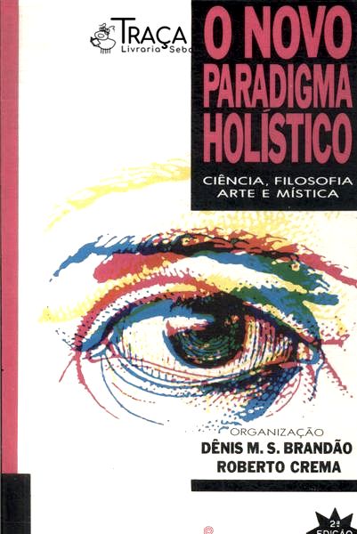 O Novo Paradgima Holístico