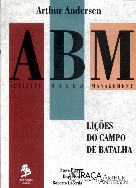 A B M: Lições do Campo de Batalha