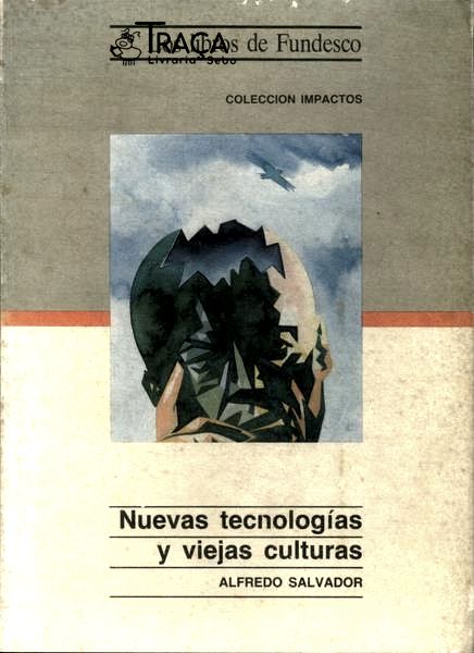 Nuevas Tecnologías Y Viejas Culturas