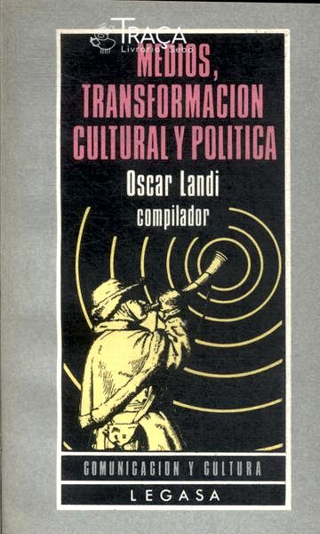 Medios Transformacion Cultural Y Politica