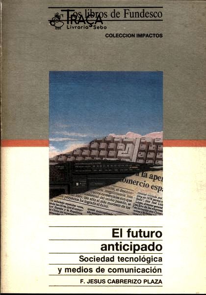 El Futuro Anticipado