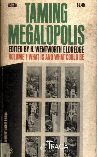 Taming Megalopolis: What Is And What Could Be